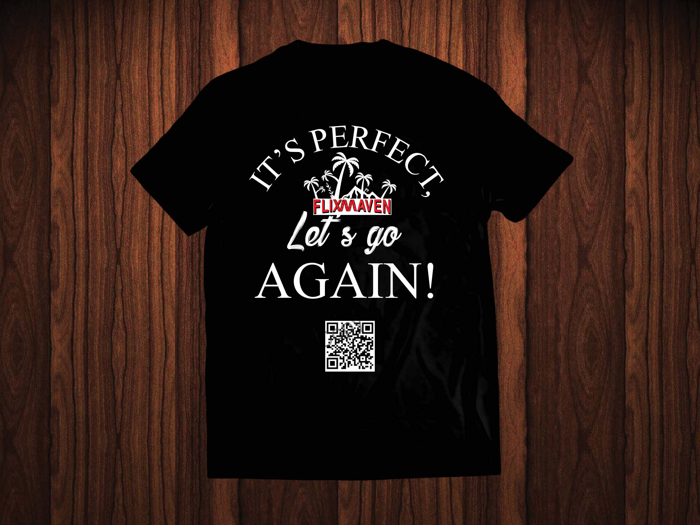 It's Perfect Let's Go Again Filmmaker Tee Shirt